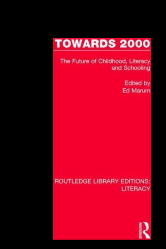 Towards 2000 The Future of Childhood, Literacy and Schooling