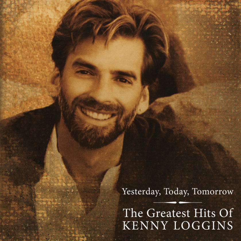 Kenny Loggins Greatest Hits: Yesterday Today Tomorrow LP/Vinyl