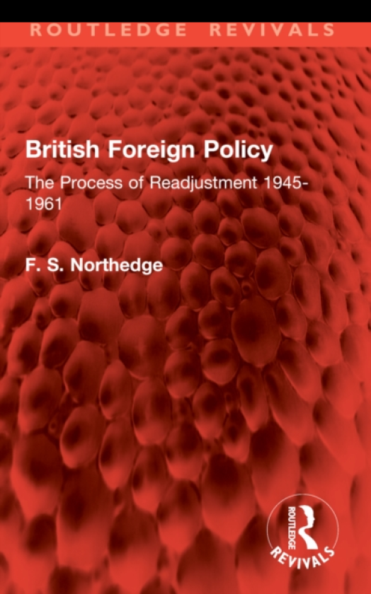 British Foreign Policy The Process of Readjustment 19451961