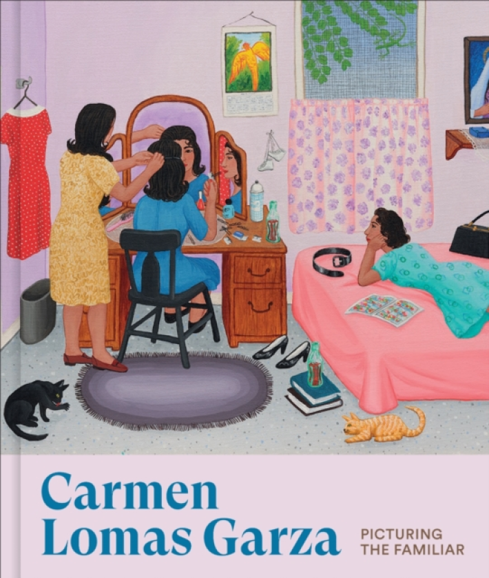 Carmen Lomas Garza Picturing the Familiar