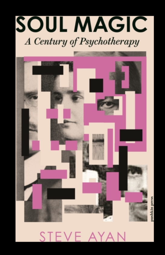 Soul Magic A Century of Psychotherapy