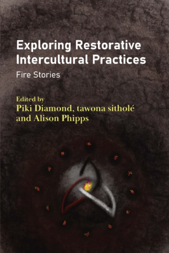 Exploring Restorative Intercultural Practices Fire Stories