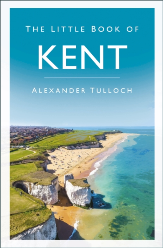 The Little Book of Kent
