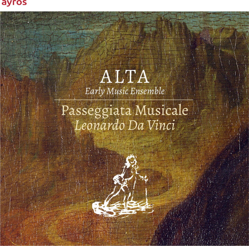Alta Early Music Ensemble Passeggiata Musicale Leonardo Da Vinci CD