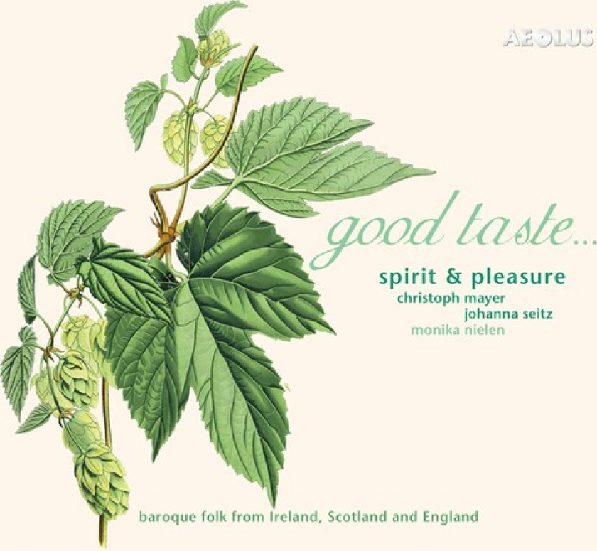 Spirit & Pleasure, Christoph Mayer, Johanna Seitz, Monika Nielen Good Taste... CD