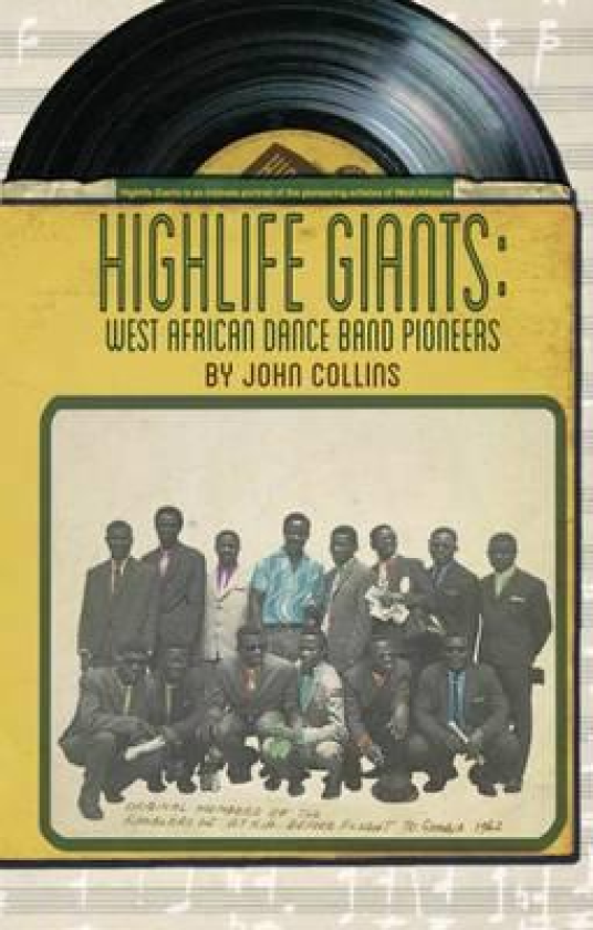 Highlife Giants West African Dance Band Pioneers