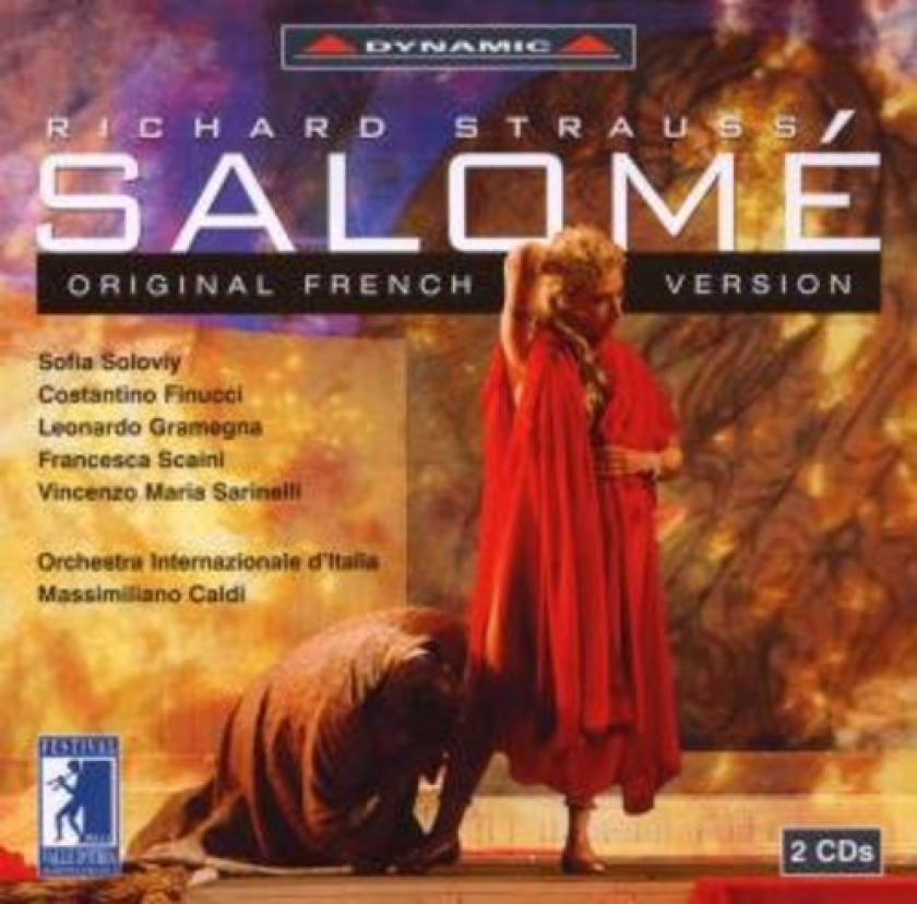 Sofia Solovej, Costantino Finucci, Leonardo Gramegna, Francesca Scaini, Vincenzo Maria Sarinelli, Orchestra Internazionale D'Italia Strauss: Salome (Original French Version) CD