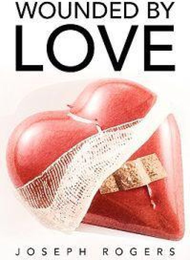 Wounded by Love