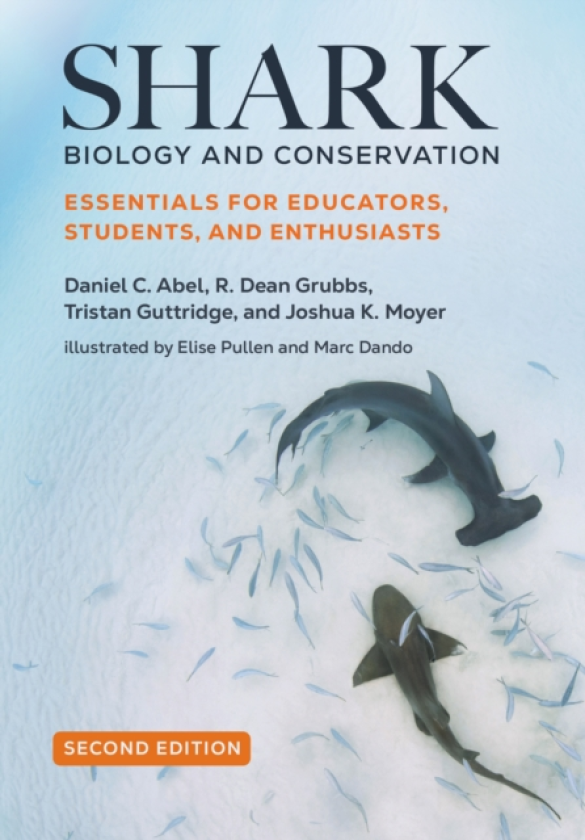 Shark Biology and Conservation Essentials for Educators, Students, and Enthusiasts
