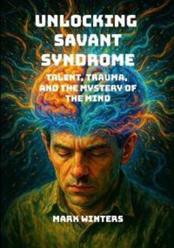 Unlocking Savant Syndrome
