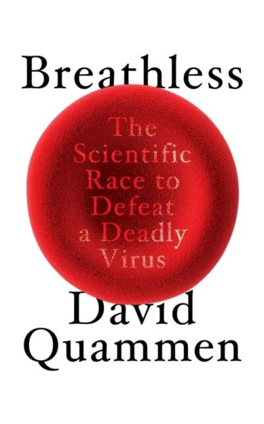 Breathless av David Quammen