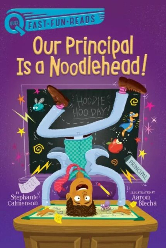 Our Principal Is a Noodlehead! av Stephanie Calmenson