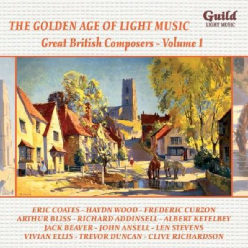 Diverse Artister The Golden Age Of Light Music: Great British Composers Volume 1 CD