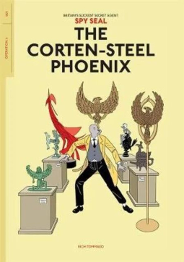 Spy Seal Volume 1: The Corten-Steel Phoenix av Rich Tommaso