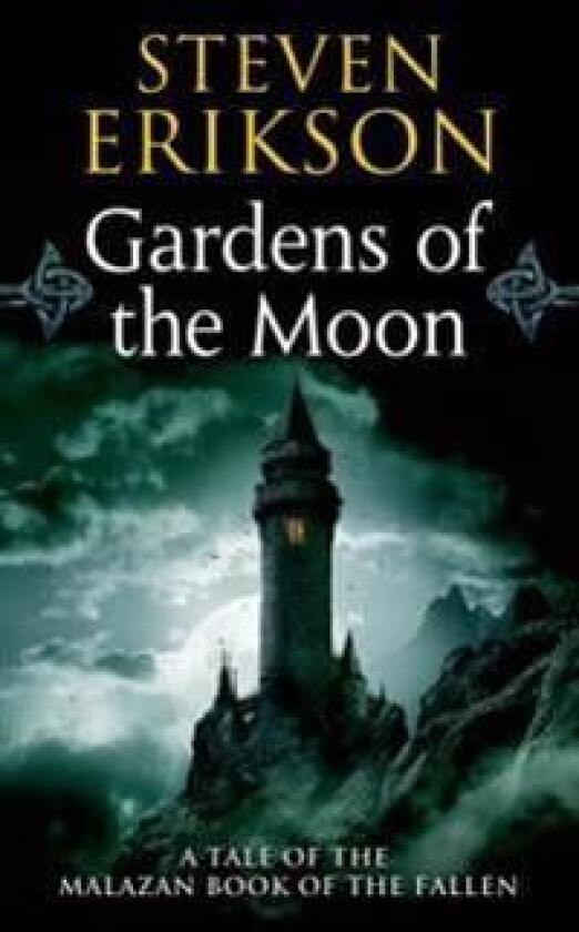 Gardens of the Moon av Steven Erikson