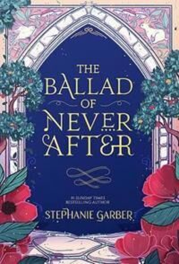 The Ballad of Never After av Stephanie Garber