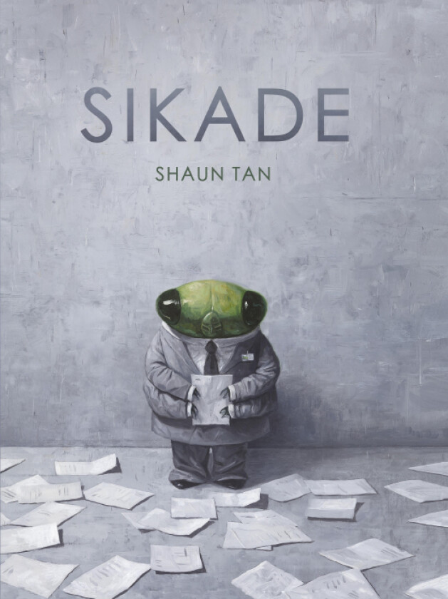 Sikade av Shaun Tan