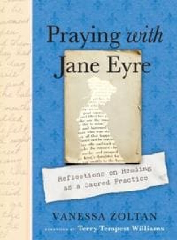 Praying with Jane Eyre av Vanessa (Vanessa Zoltan) Zoltan