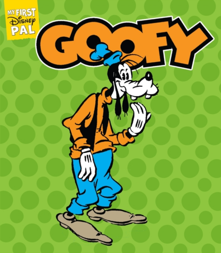 My First Disney Pal: Goofy A Board Book