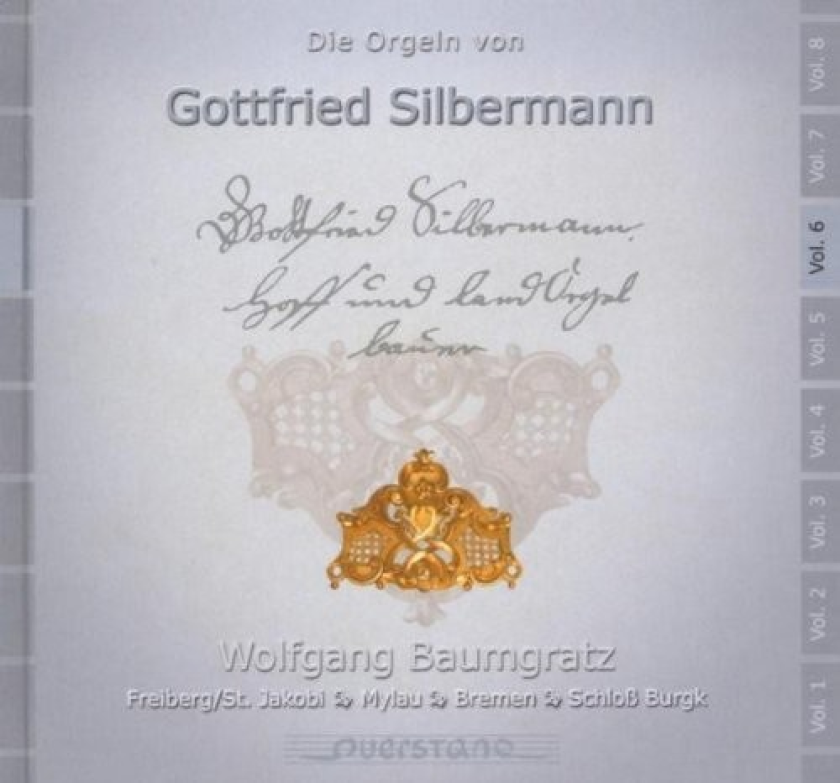 Wolfgang Baumgratz Die Orgeln Von Gottfried Silbermann Vol. 6 (Freiberg/St. Jakobi, Mylau, Bremen, Schloß Burgk) CD