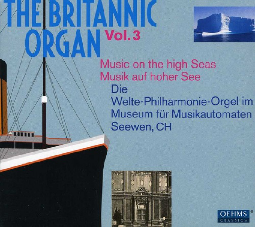 Diverse Artister The Britannic Organ Vol. 3: Music On The High Seas CD