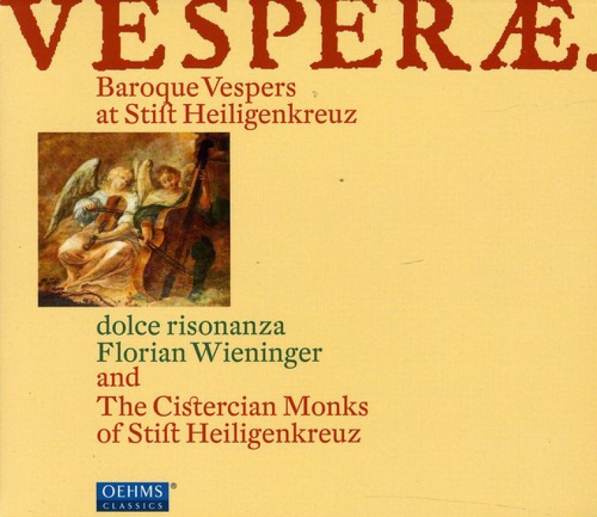 Ensemble Dolce Risonanza, The Cistercian Monks Of Stift Heiligenkreuz Vesperae – Baroque Vespers At Stift Heiligenkreuz CD