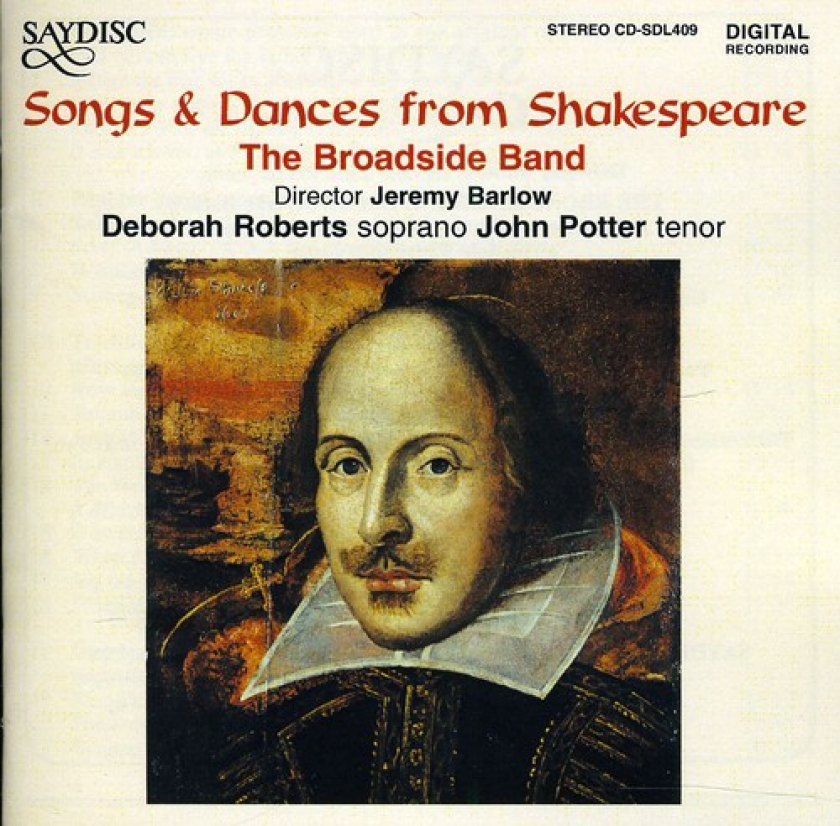Deborah Roberts, John Potter, The Broadside Band Songs & Dances From Shakespeare CD