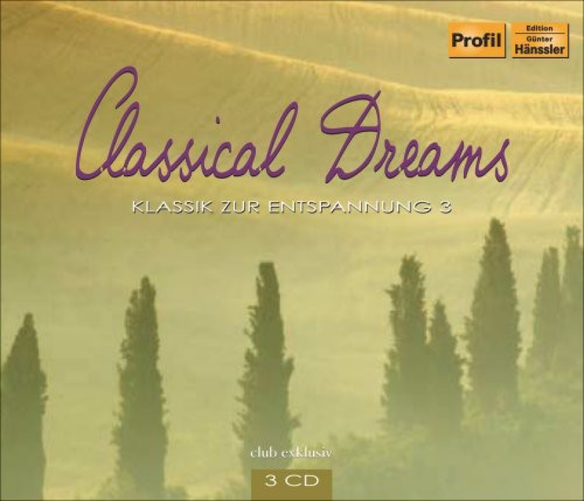 Diverse Artister Classical Dreams (Klassik Zur Entspannung 3) CD