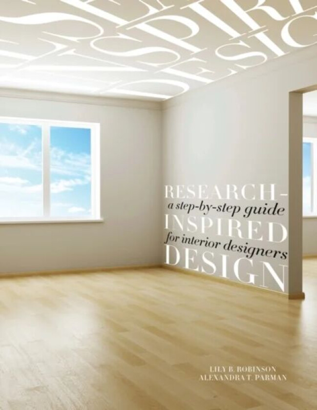 Research-Inspired Design av Dr. Lily B. (San Diego Mesa College USA) Robinson, Alexandra T. Parman