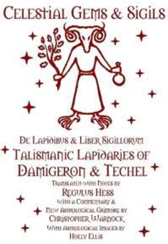 Celestial Gems and Sigils - De Lapidibus and Liber Sigillorum - Talismanic Lapidaries of Damigeron and Techel