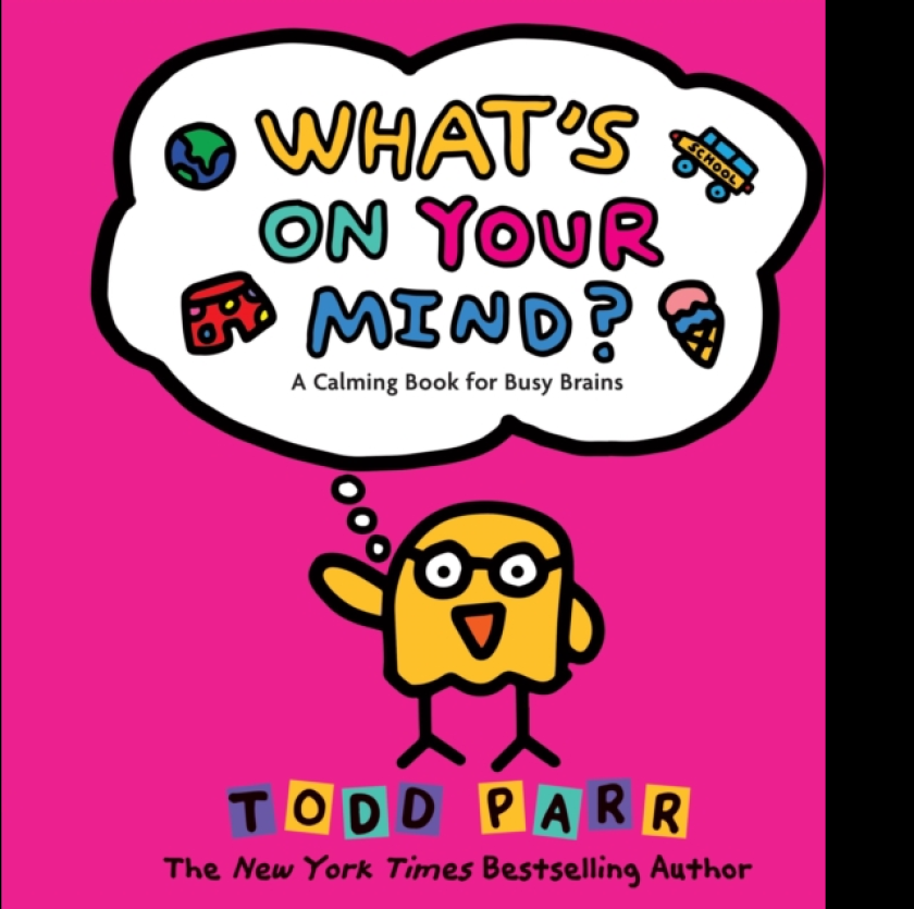 What's On Your Mind? A Calming Book for Busy Brains