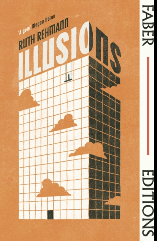 Illusions (Faber Editions) with an introduction by Megan Nolan
