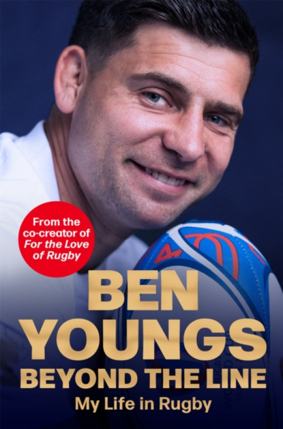 Beyond the Line My Life in Rugby