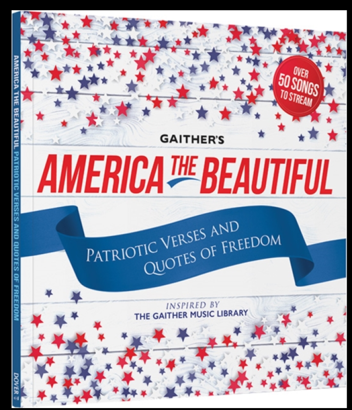 Gaither's America the Beautiful Patriotic Songs, Verses, and Quotes of Freedom