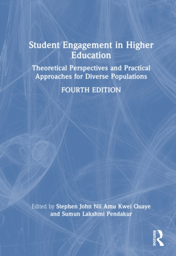 Student Engagement in Higher Education Theoretical Perspectives and Practical Approaches for Diverse Populations
