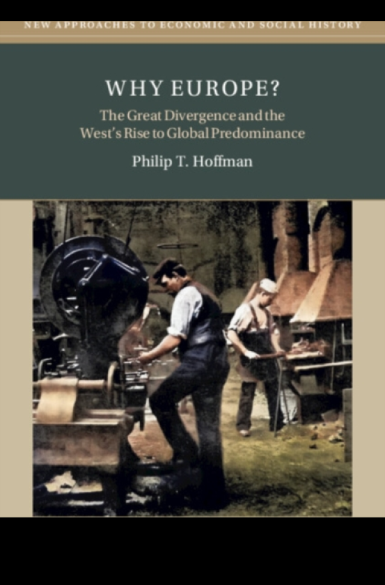 Why Europe? The Great Divergence and the West's Rise to Global Predominance