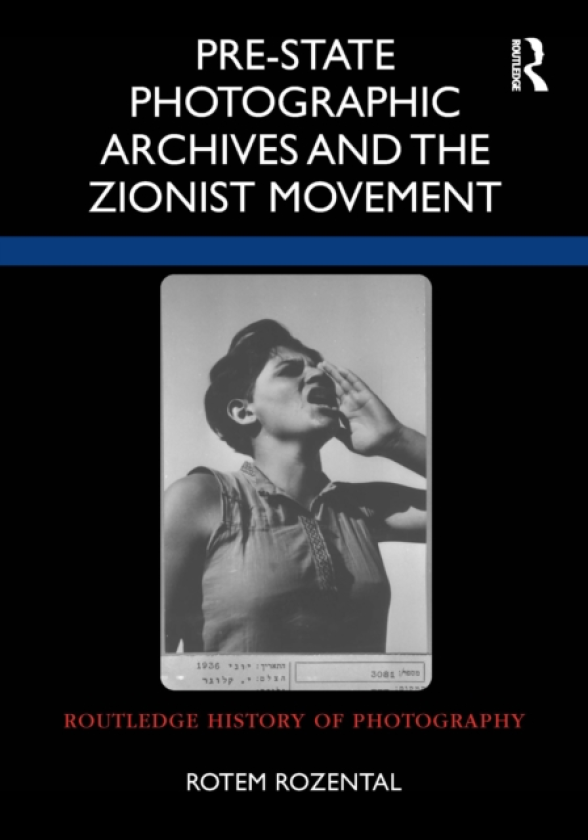 PreState Photographic Archives and the Zionist Movement