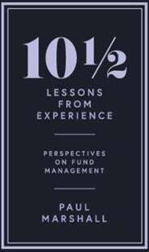 101/2 Lessons from Experience av Paul Marshall