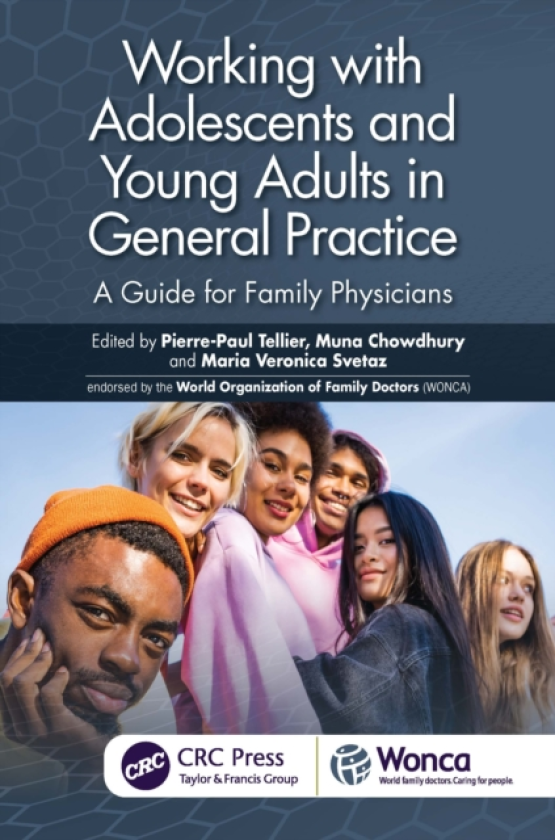 Working with Adolescents and Young Adults in General Practice A Guide for Family Physicians