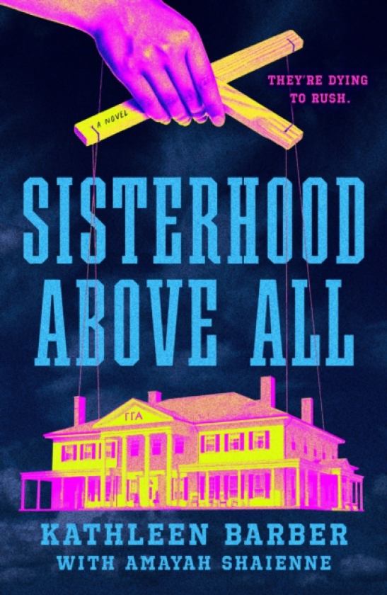 Sisterhood Above All A #RushTok Novel