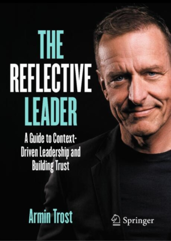 The Reflective Leader A Guide to ContextDriven Leadership and Building Trust