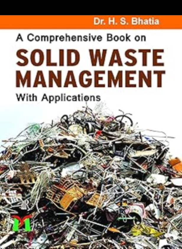 A comprehensive Book on Solid Waste Management with Applications