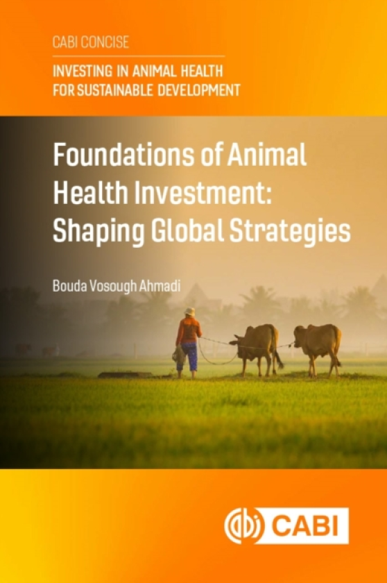 Foundations of Animal Health Investment Shaping Global Strategies
