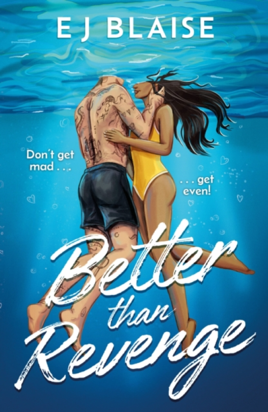 Better Than Revenge The new, hilarious fake dating, sports romance by bestseller EJ Blaise!