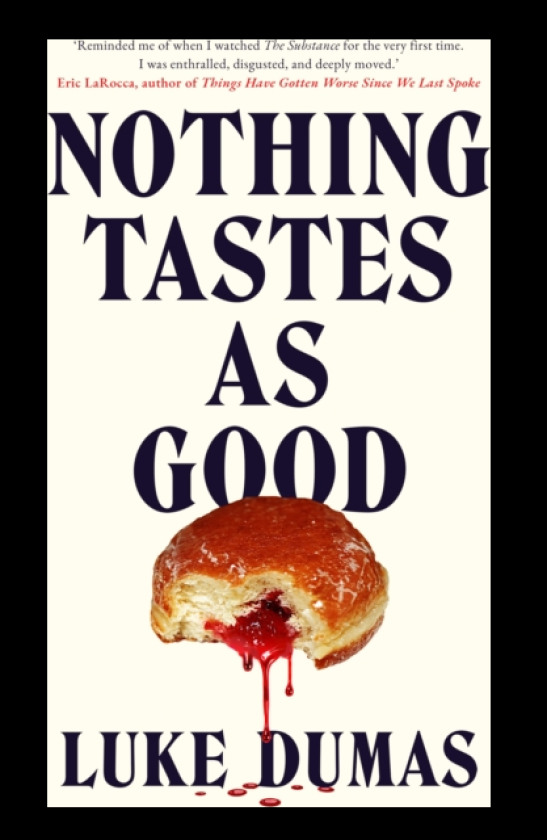 Nothing Tastes As Good A twisted body horror novel from the awardwinning author