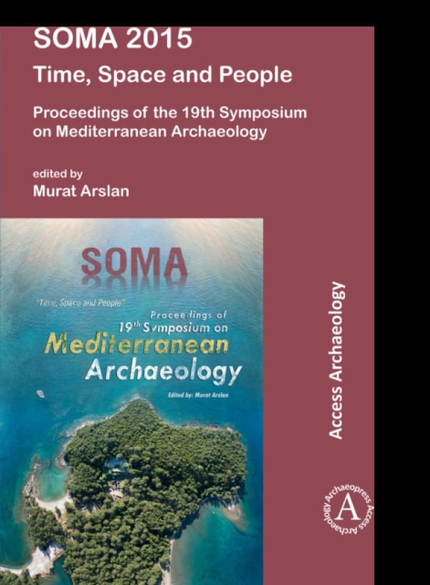 SOMA 2015: Time, Space and People Proceedings of the 19th Symposium on Mediterranean Archaeology