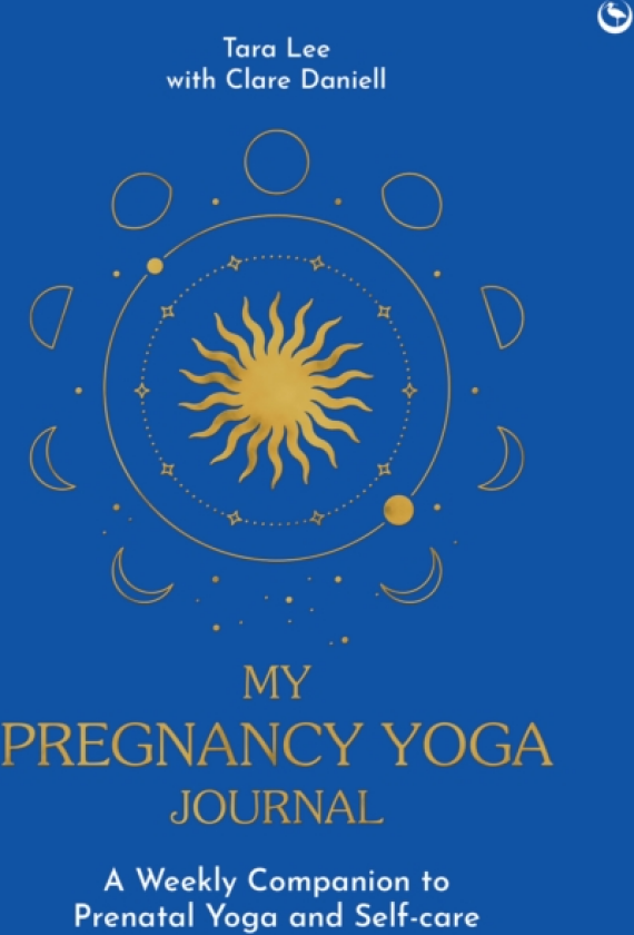 My Pregnancy Yoga Journal A weekly companion to prenatal yoga and selfcare