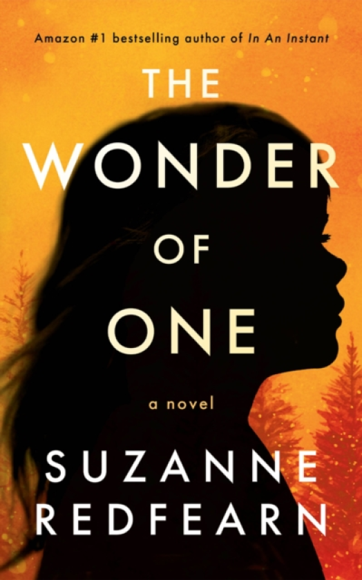 The Wonder of One A Novel