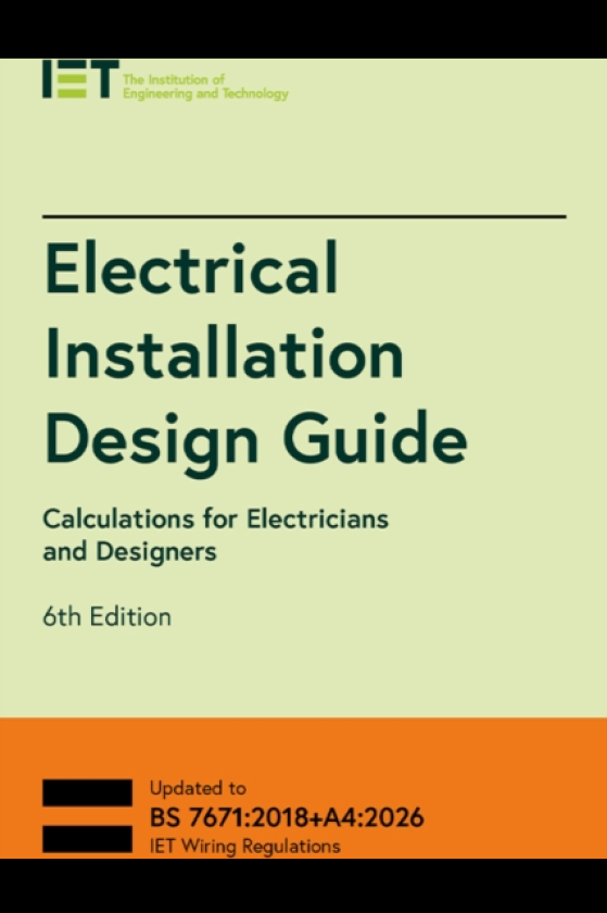 Electrical Installation Design Guide Calculations for Electricians and Designers