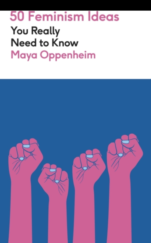 50 Feminism Ideas You Really Need to Know